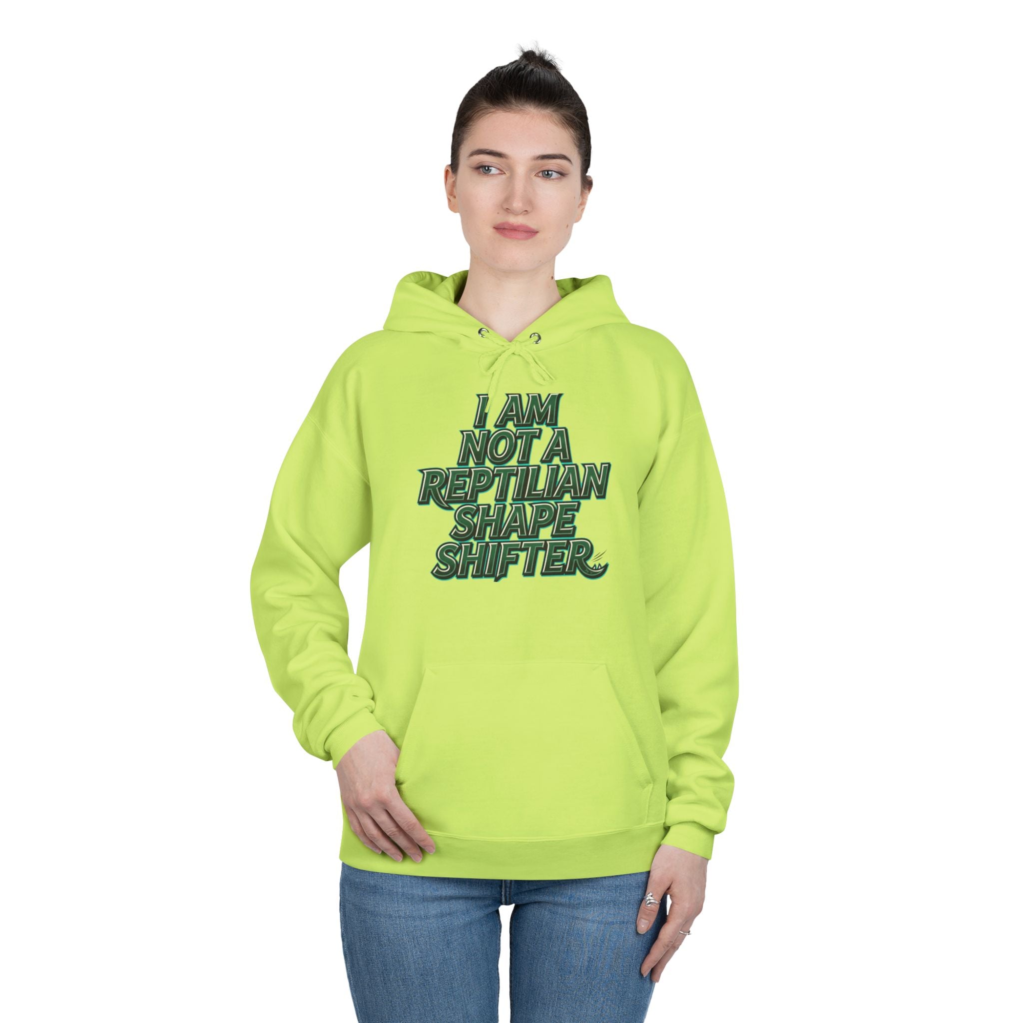 I Am Not A Reptilian Shape Shifter Hoodie – Statement Graphic Pullover