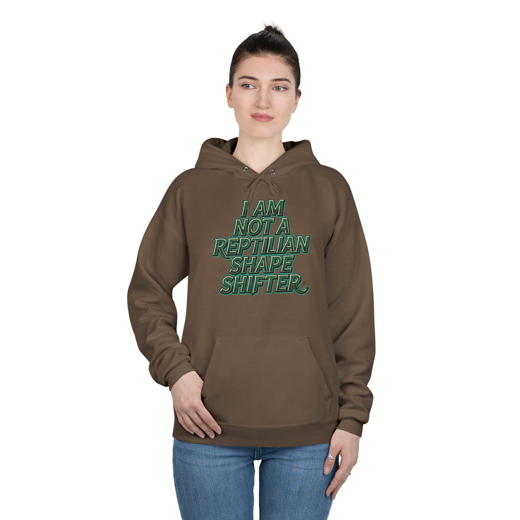 I Am Not A Reptilian Shape Shifter Hoodie – Statement Graphic Pullover