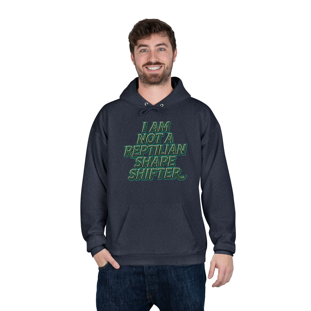 I Am Not A Reptilian Shape Shifter Hoodie – Statement Graphic Pullover