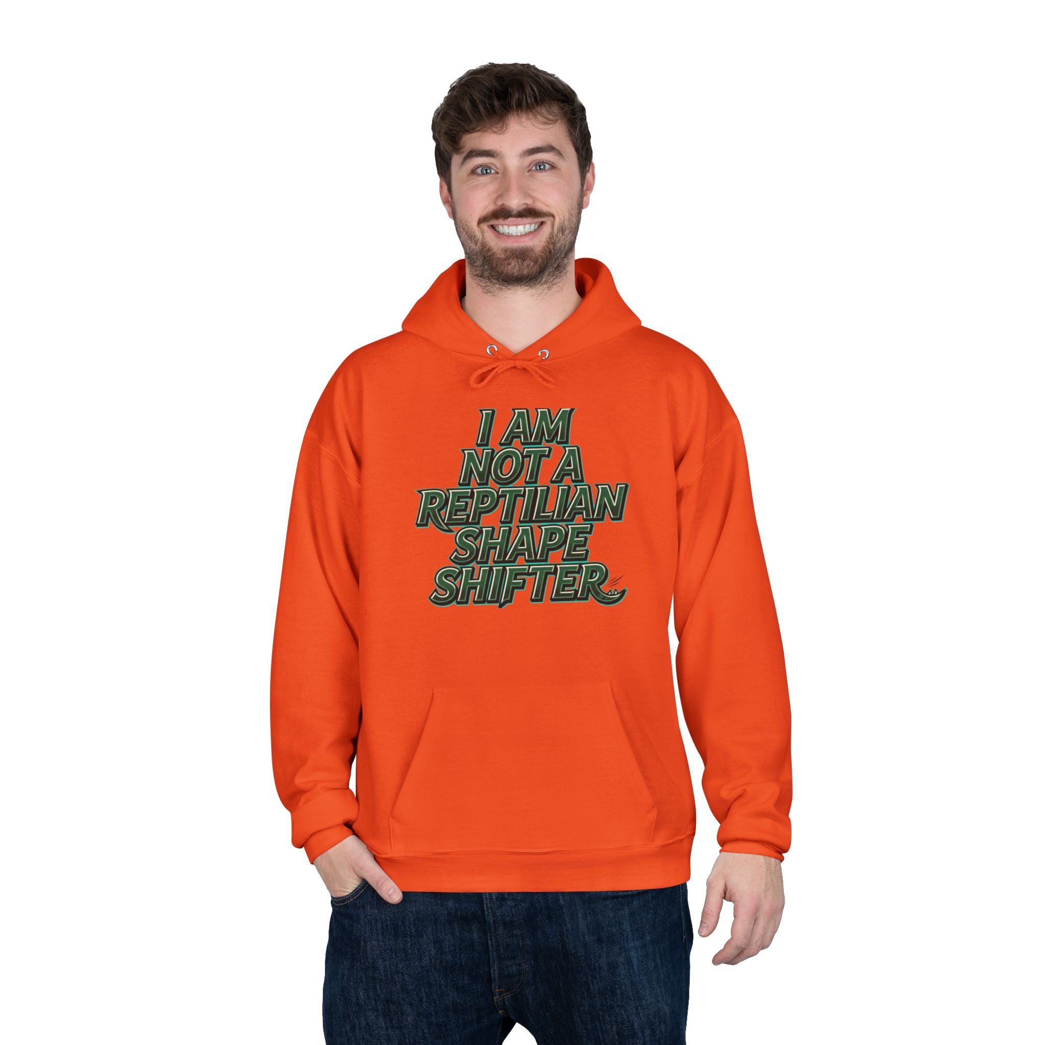 I Am Not A Reptilian Shape Shifter Hoodie – Statement Graphic Pullover