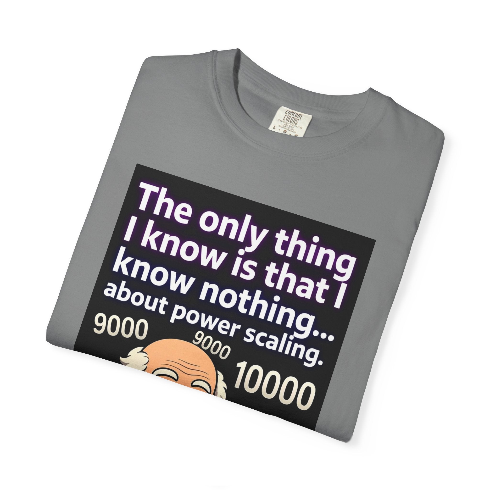T‑Shirt — "The only thing I know is that I know nothing... about power scaling" Socrates Meme Tee