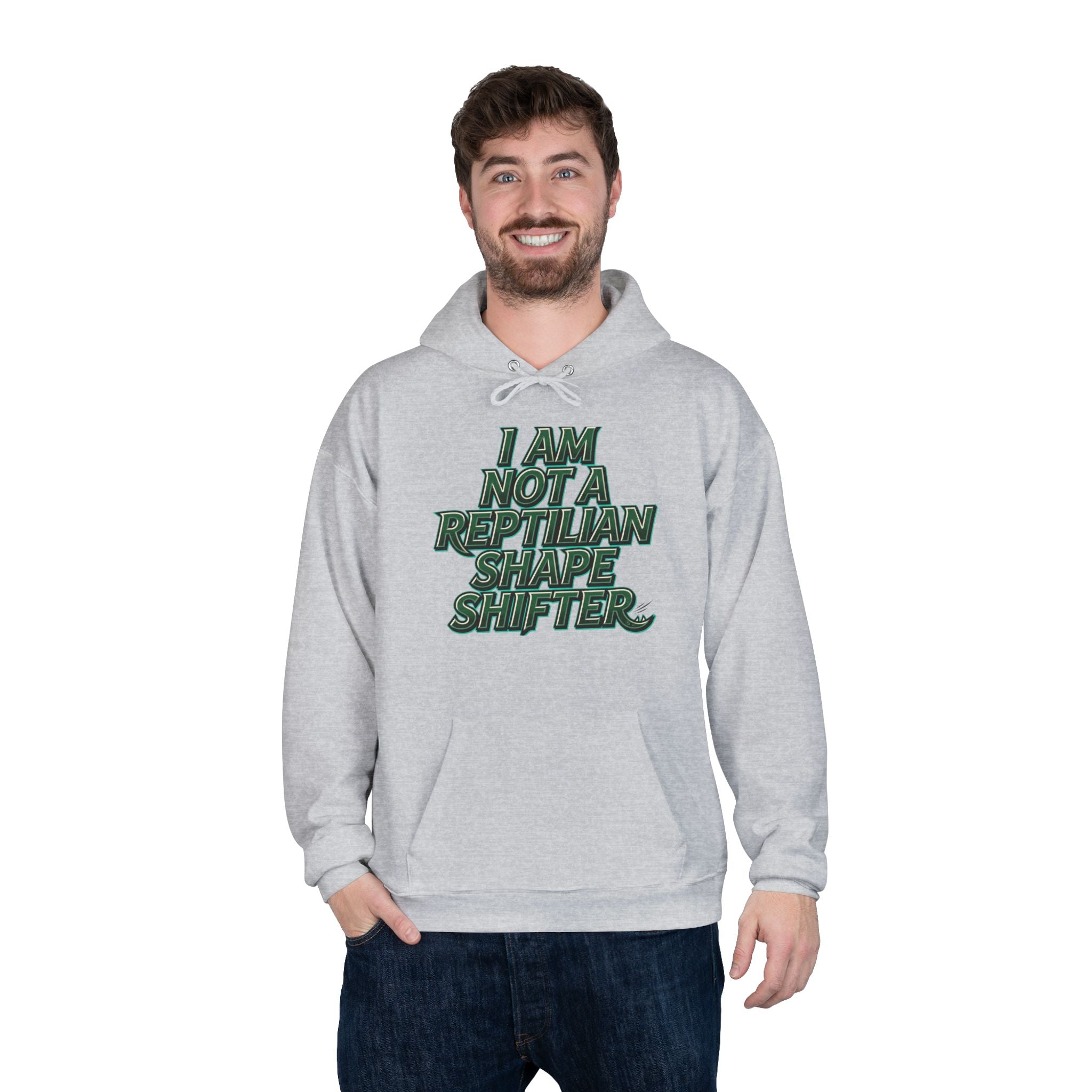 I Am Not A Reptilian Shape Shifter Hoodie – Statement Graphic Pullover