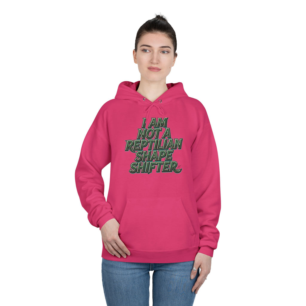 I Am Not A Reptilian Shape Shifter Hoodie – Statement Graphic Pullover