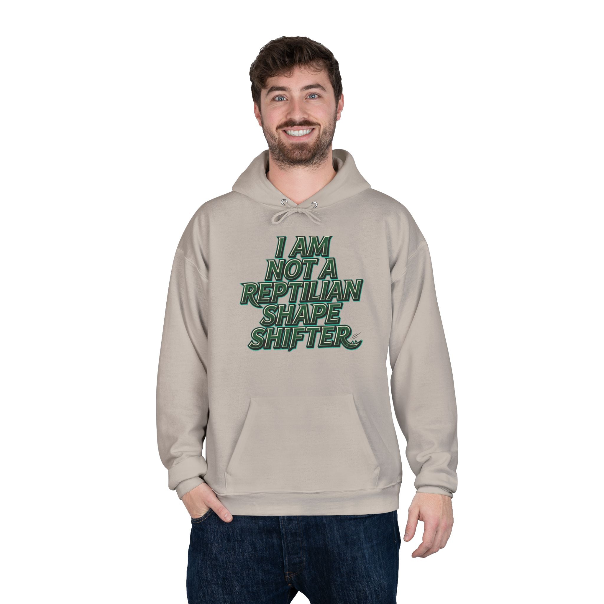 I Am Not A Reptilian Shape Shifter Hoodie – Statement Graphic Pullover