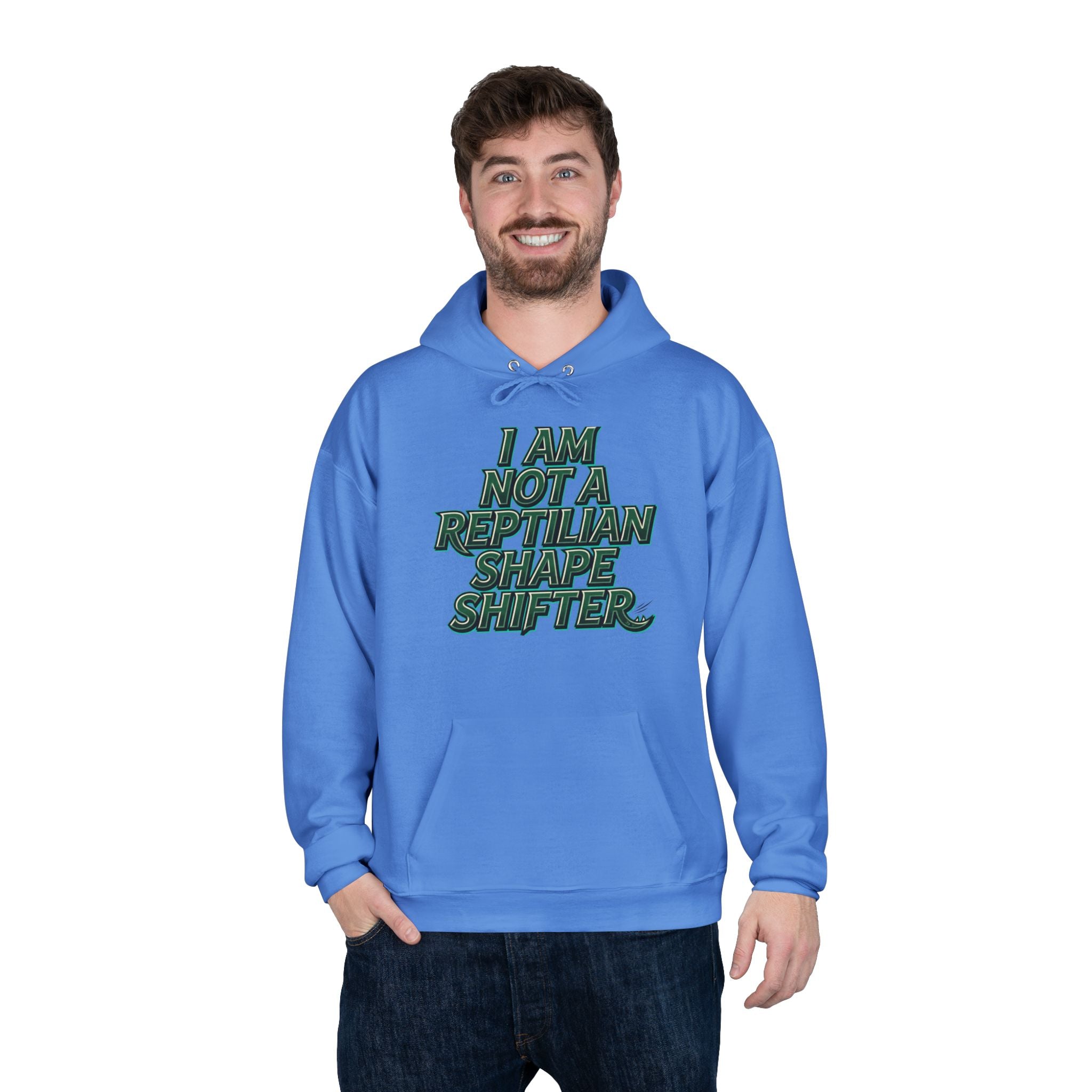 I Am Not A Reptilian Shape Shifter Hoodie – Statement Graphic Pullover