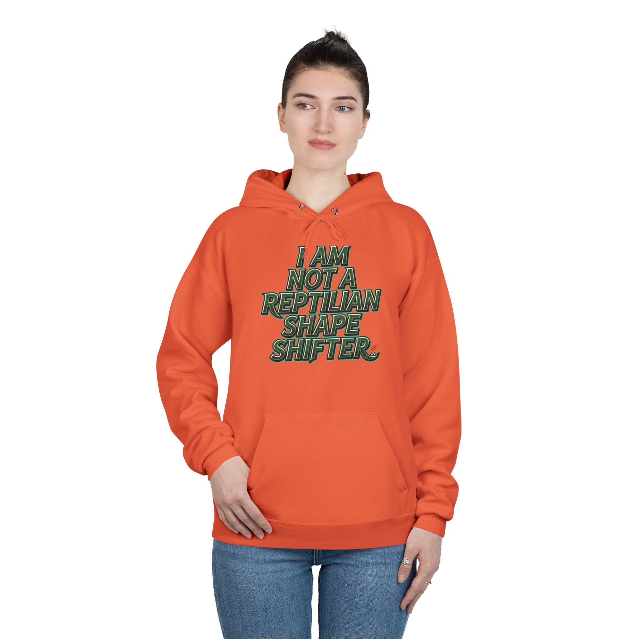 I Am Not A Reptilian Shape Shifter Hoodie – Statement Graphic Pullover