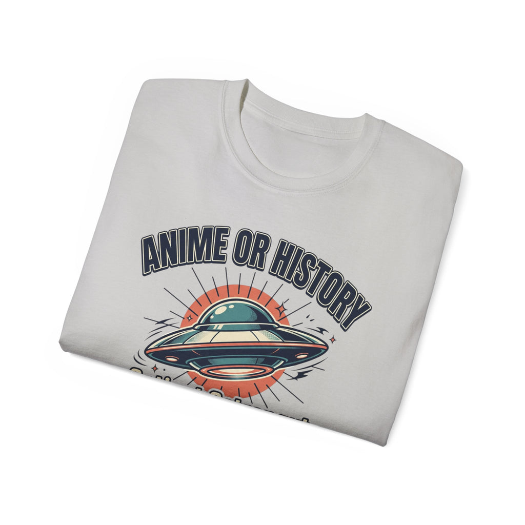 Anime or History Tee — "Ancient Astronaut Theorists Say Yes" Retro UFO T-Shirt