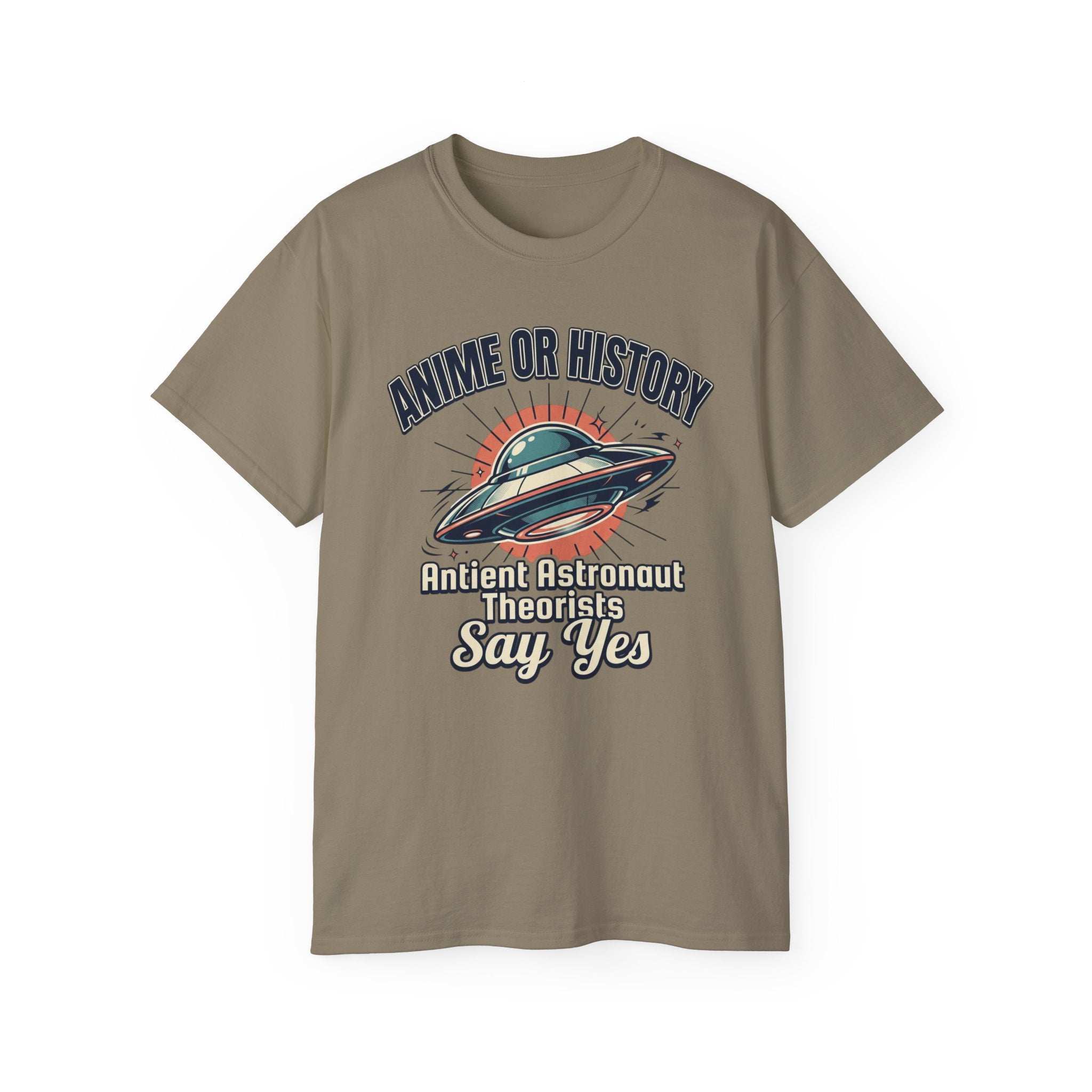 Anime or History Tee — "Ancient Astronaut Theorists Say Yes" Retro UFO T-Shirt
