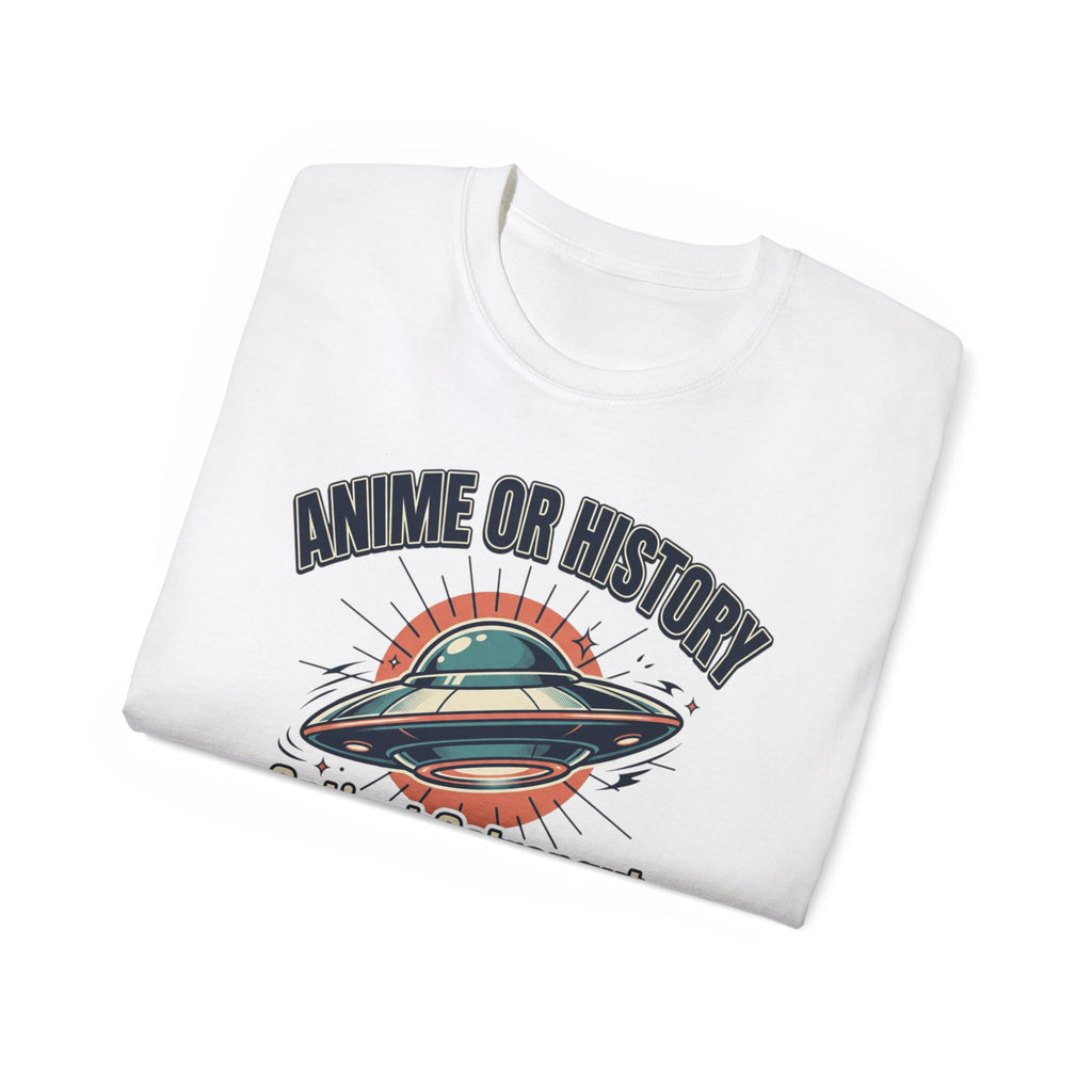 Anime or History Tee — "Ancient Astronaut Theorists Say Yes" Retro UFO T-Shirt