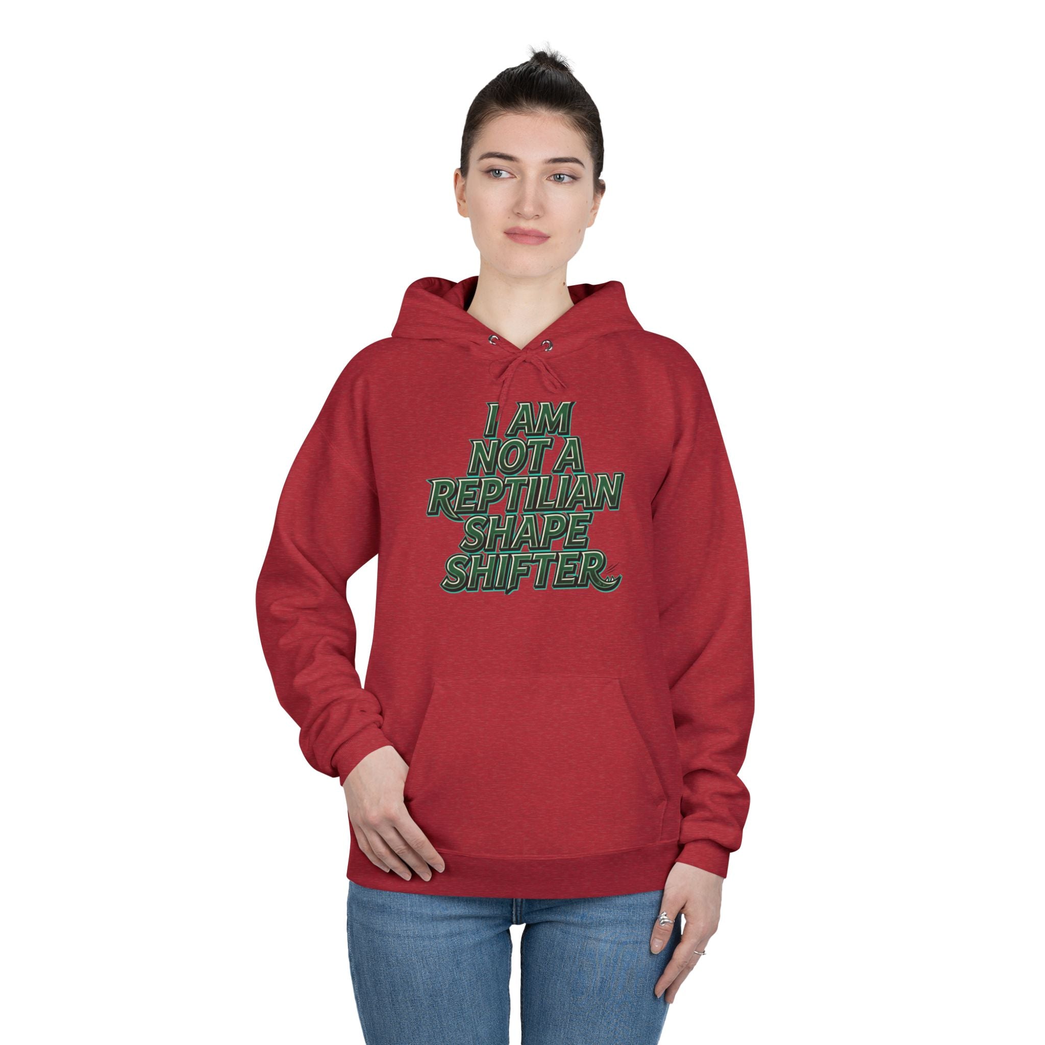 I Am Not A Reptilian Shape Shifter Hoodie – Statement Graphic Pullover