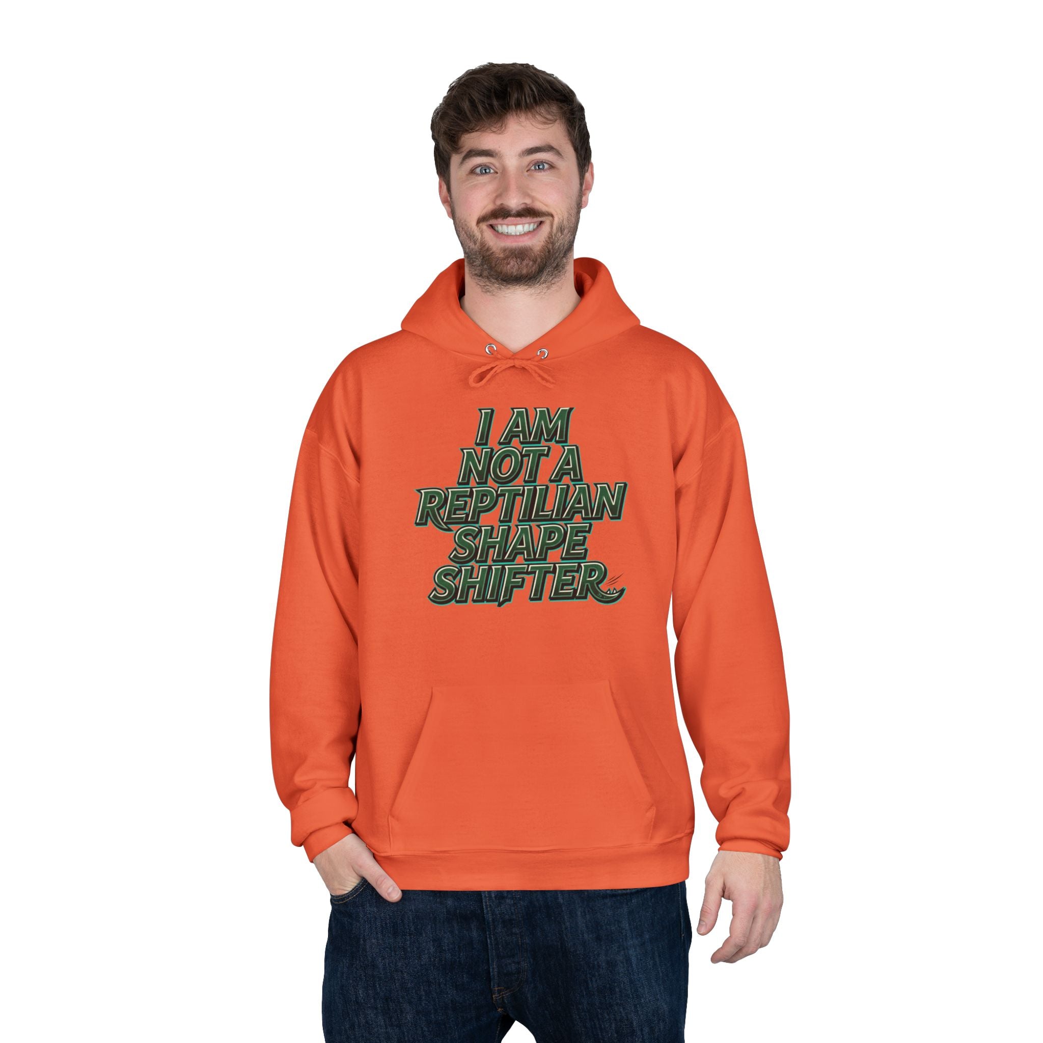 I Am Not A Reptilian Shape Shifter Hoodie – Statement Graphic Pullover