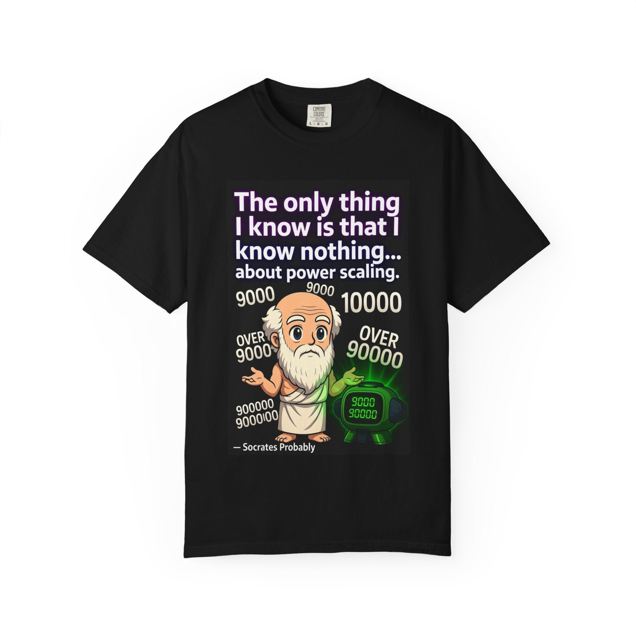 T‑Shirt — "The only thing I know is that I know nothing... about power scaling" Socrates Meme Tee