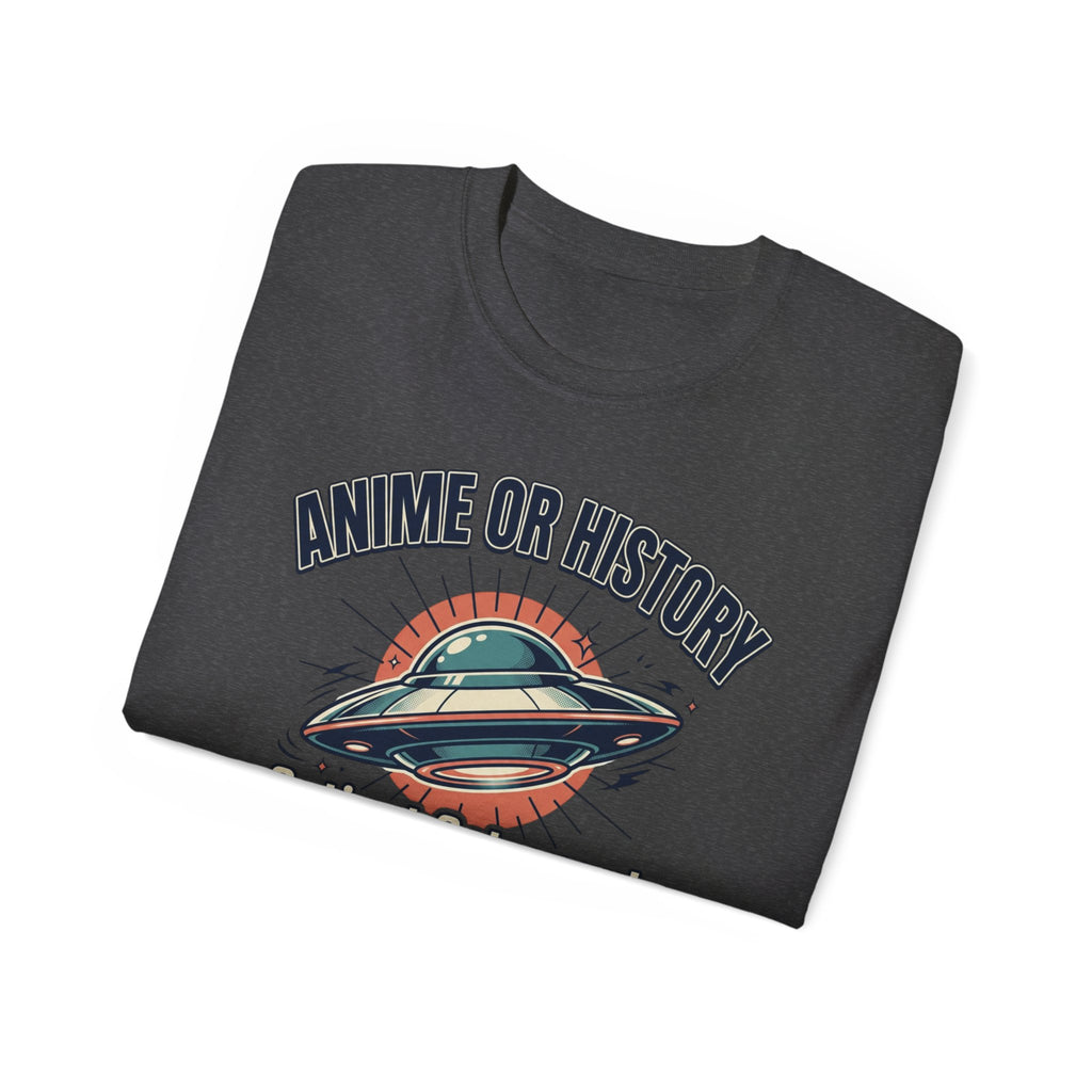 Anime or History Tee — "Ancient Astronaut Theorists Say Yes" Retro UFO T-Shirt