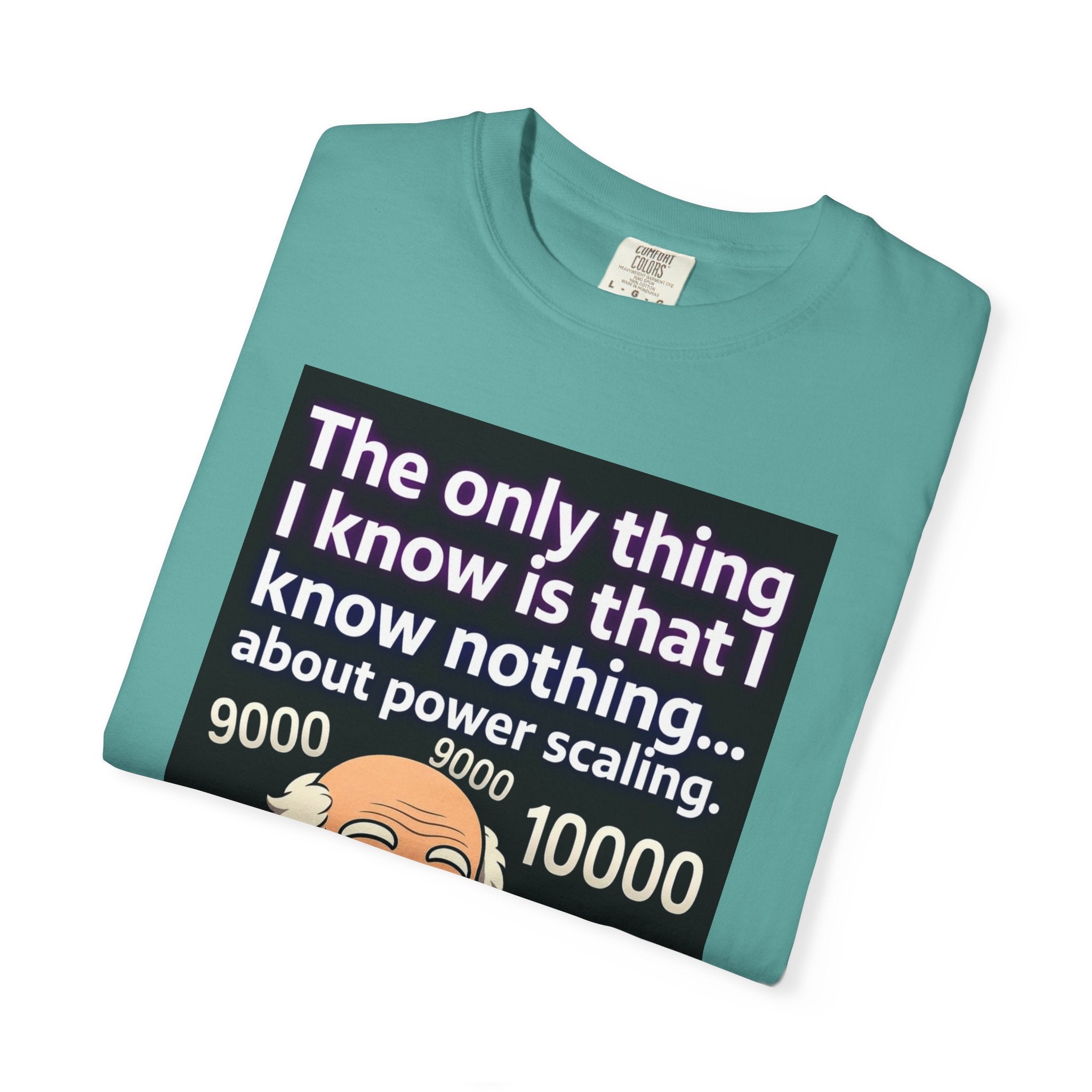 T‑Shirt — "The only thing I know is that I know nothing... about power scaling" Socrates Meme Tee