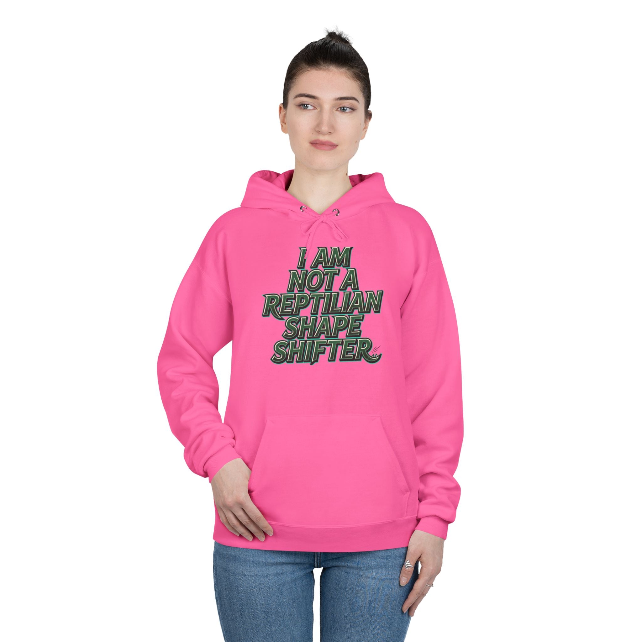 I Am Not A Reptilian Shape Shifter Hoodie – Statement Graphic Pullover