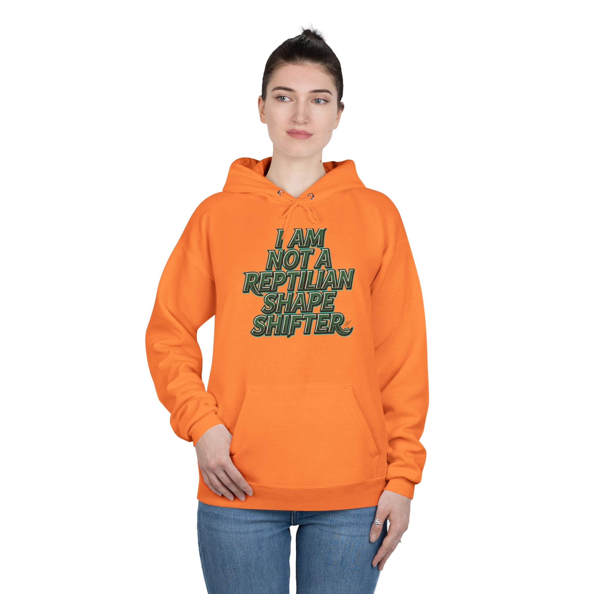 I Am Not A Reptilian Shape Shifter Hoodie – Statement Graphic Pullover