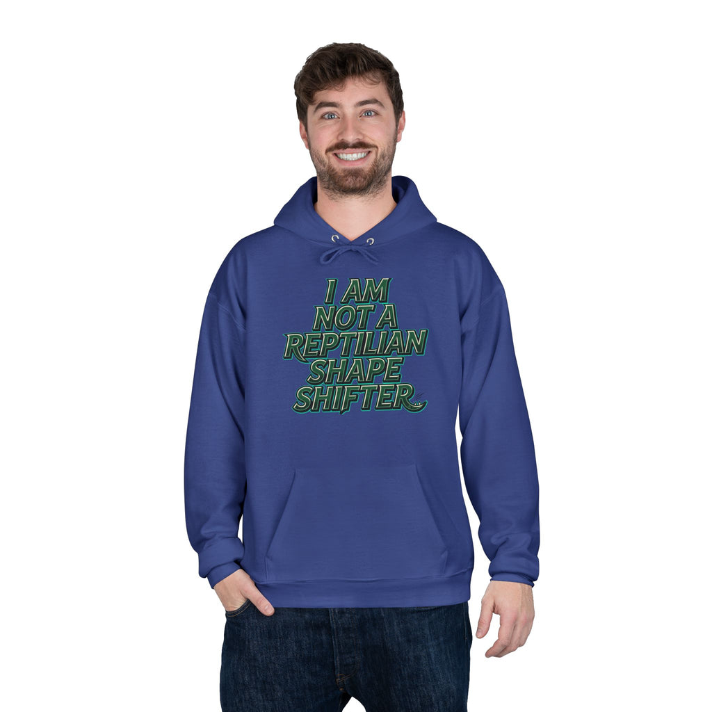 I Am Not A Reptilian Shape Shifter Hoodie – Statement Graphic Pullover