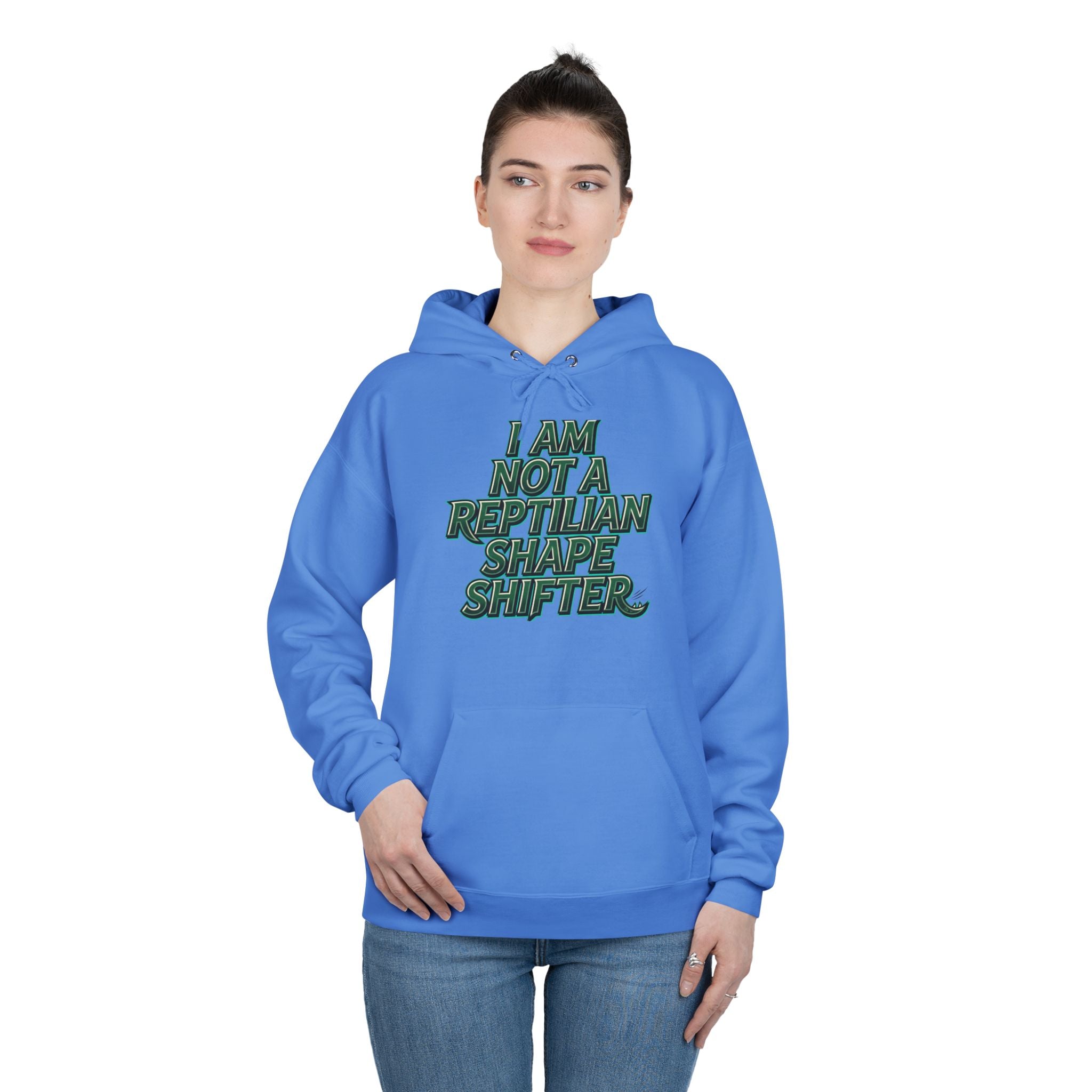 I Am Not A Reptilian Shape Shifter Hoodie – Statement Graphic Pullover