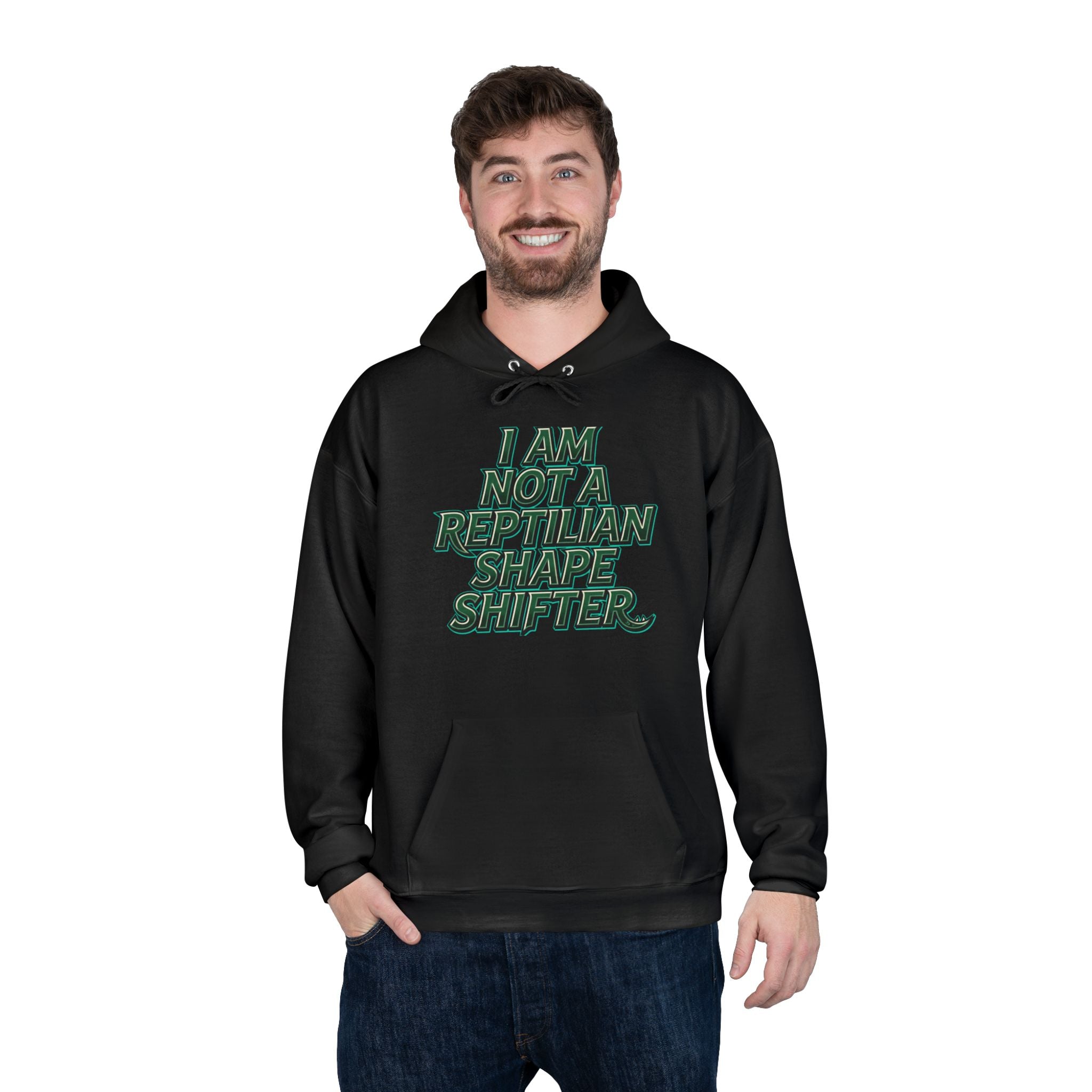 I Am Not A Reptilian Shape Shifter Hoodie – Statement Graphic Pullover