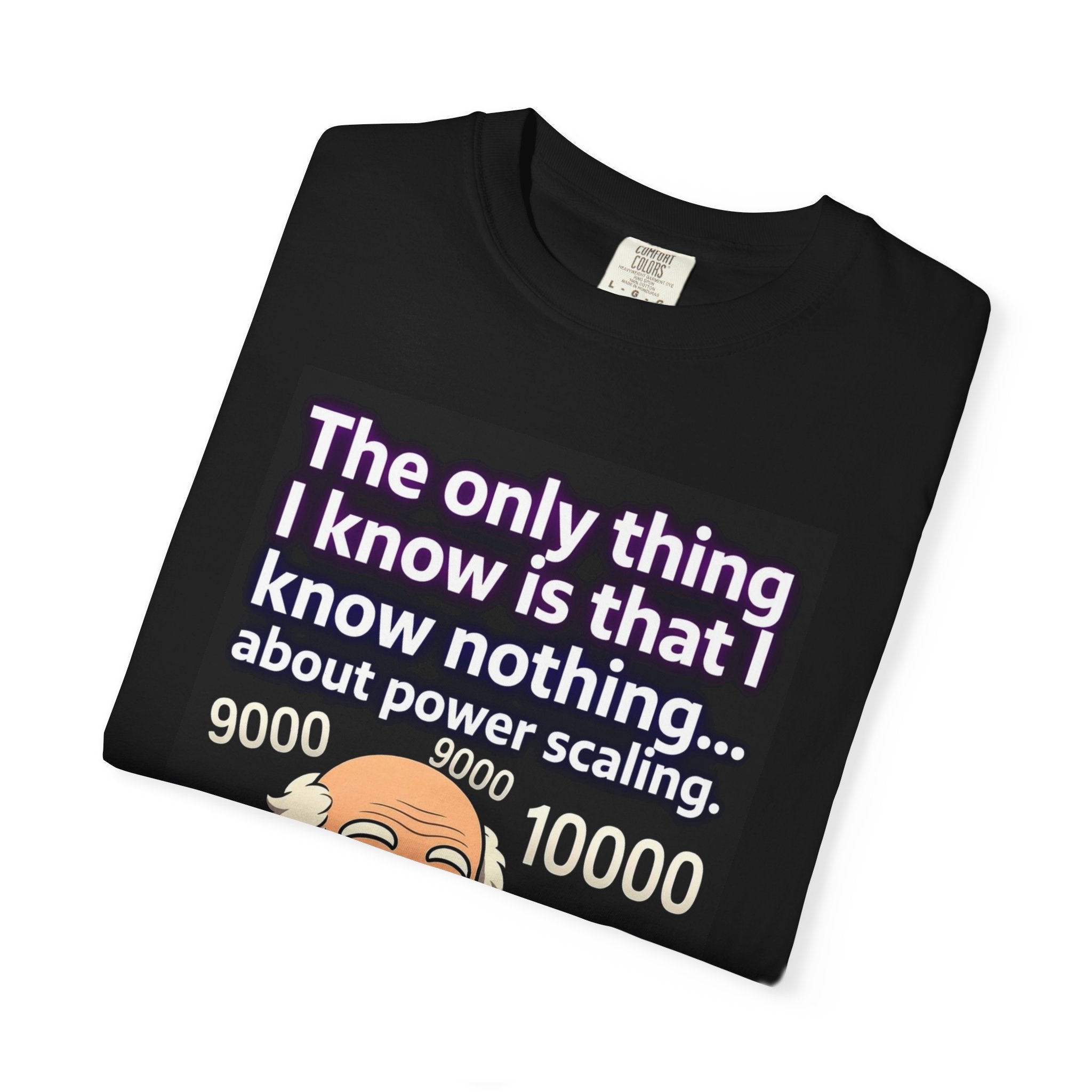 T‑Shirt — "The only thing I know is that I know nothing... about power scaling" Socrates Meme Tee