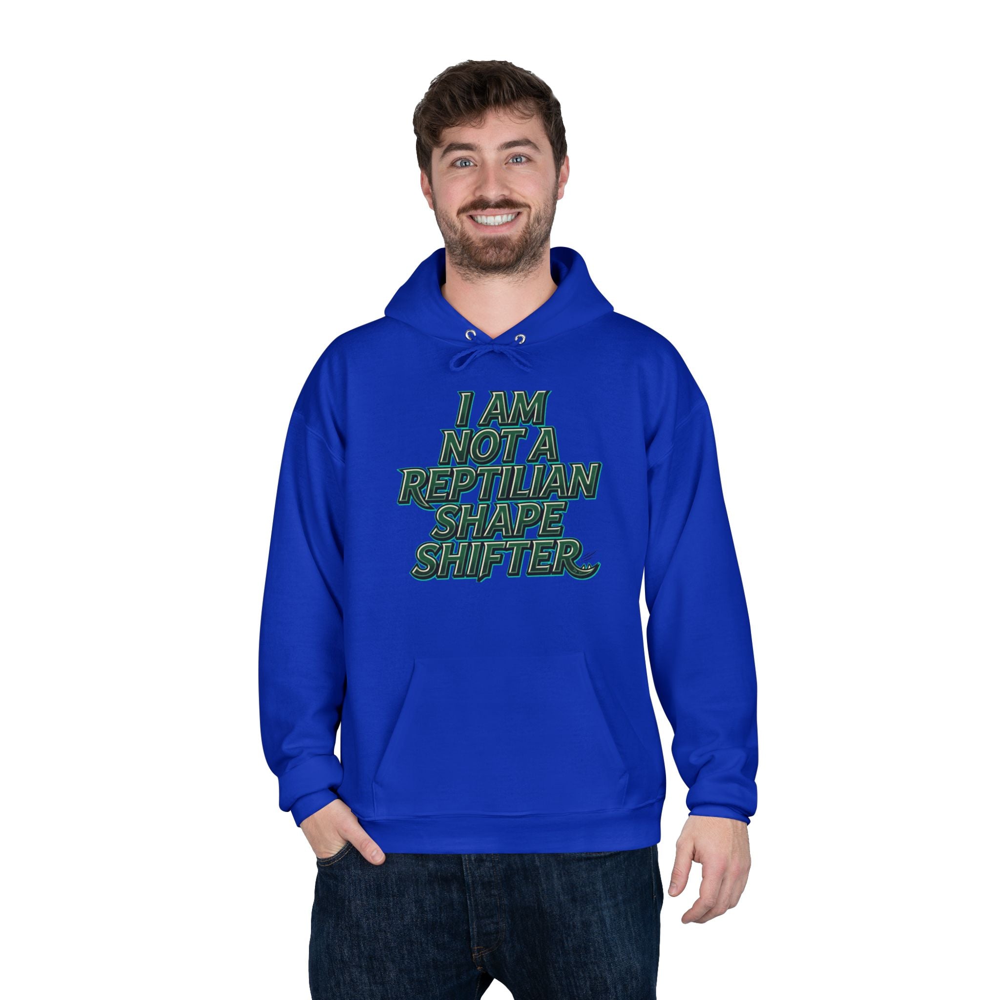 I Am Not A Reptilian Shape Shifter Hoodie – Statement Graphic Pullover