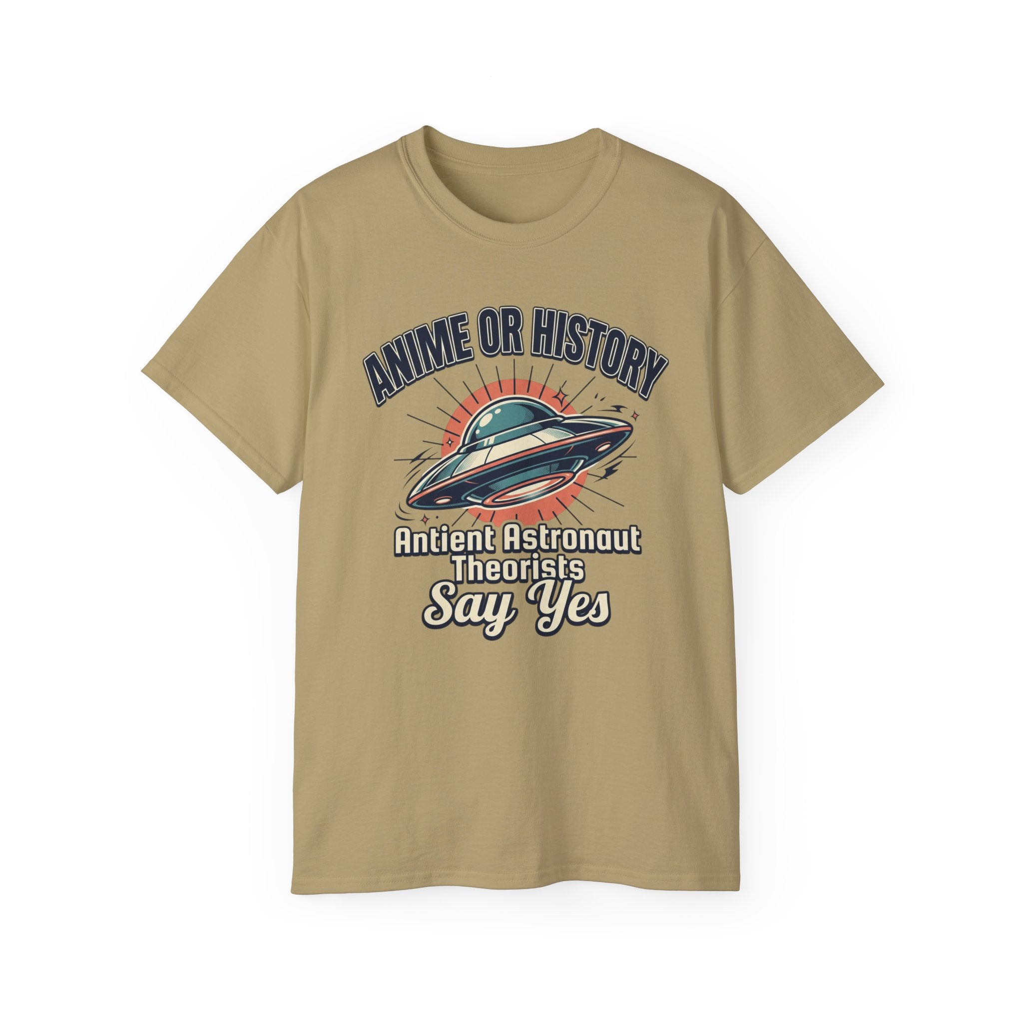 Anime or History Tee — "Ancient Astronaut Theorists Say Yes" Retro UFO T-Shirt