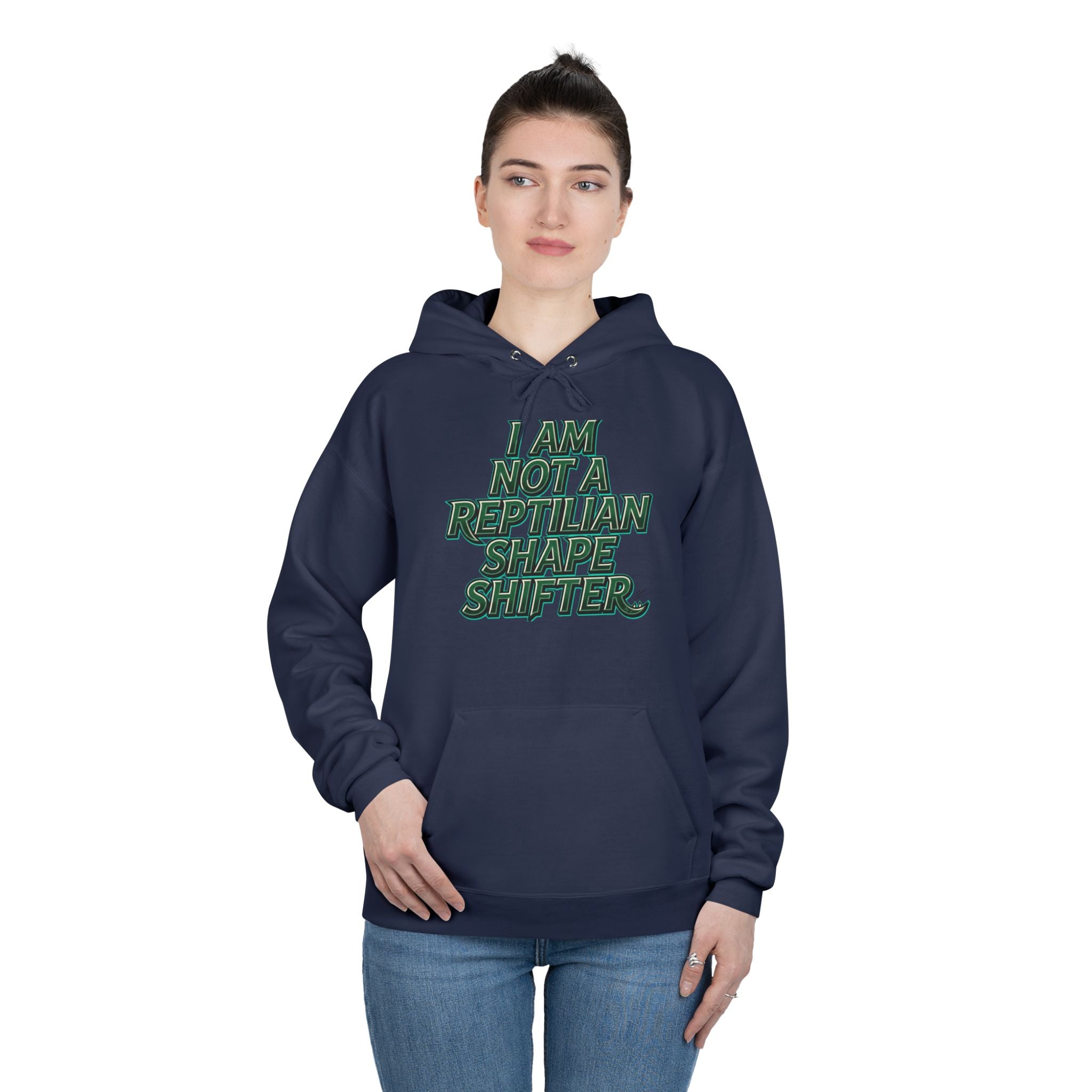 I Am Not A Reptilian Shape Shifter Hoodie – Statement Graphic Pullover