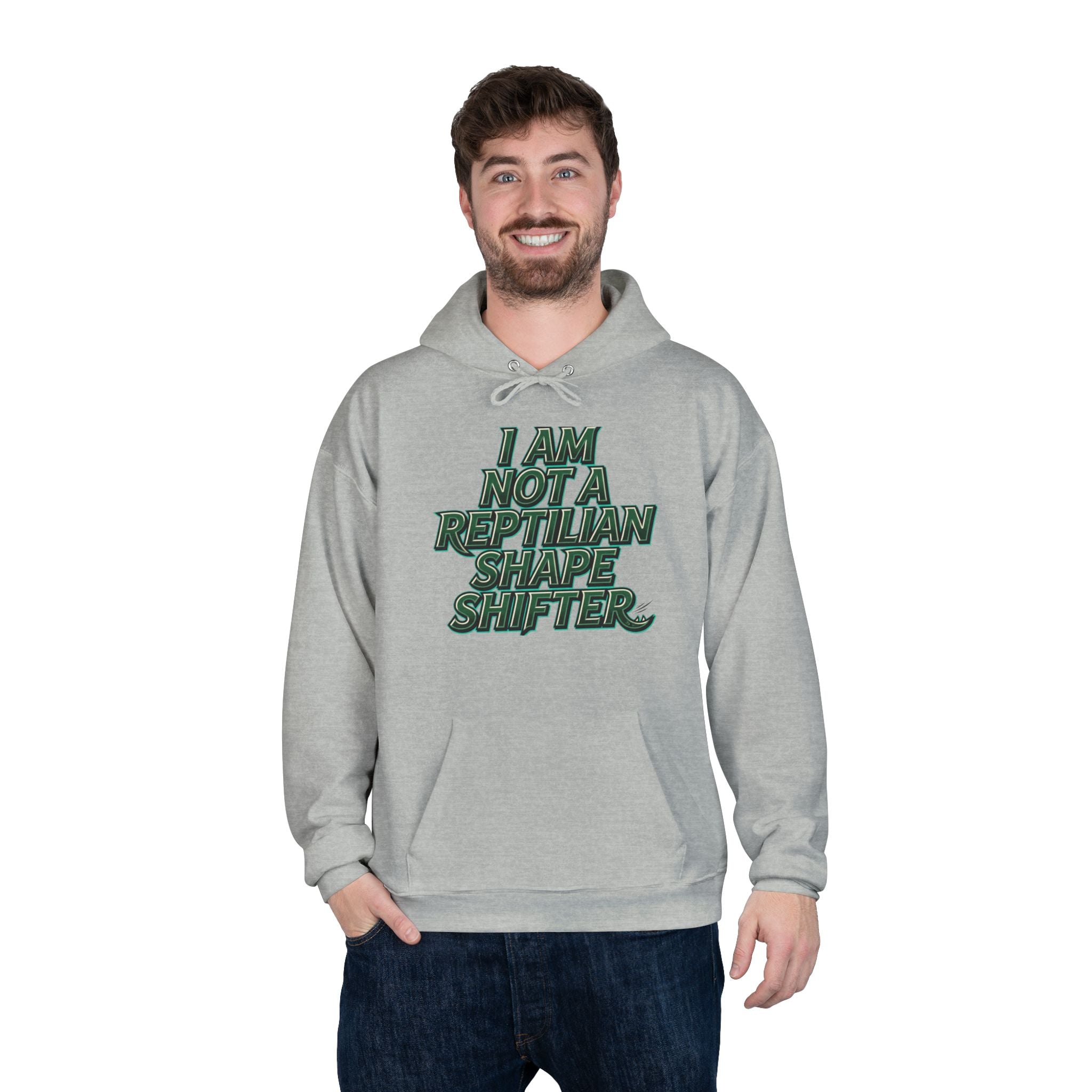 I Am Not A Reptilian Shape Shifter Hoodie – Statement Graphic Pullover